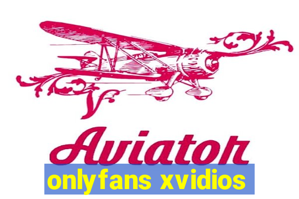 onlyfans xvidios